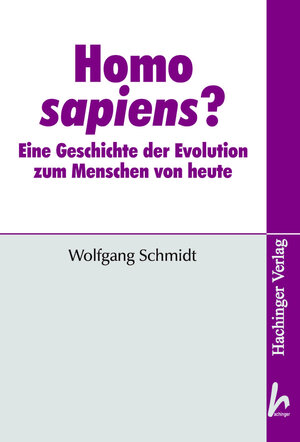 Buchcover Homo sapiens? | Wolfgang Schmidt | EAN 9783871855276 | ISBN 3-87185-527-8 | ISBN 978-3-87185-527-6