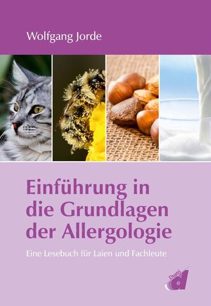 Buchcover Einführung in die Grundlagen der Allergologie | Wolfgang Jorde | EAN 9783871855313 | ISBN 3-87185-531-6 | ISBN 978-3-87185-531-3