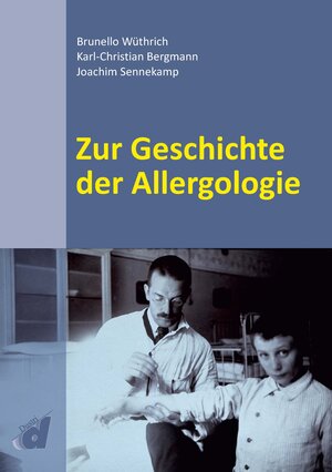 Buchcover Zur Geschichte der Allergologie | Brunello Wüthrich | EAN 9783871855467 | ISBN 3-87185-546-4 | ISBN 978-3-87185-546-7