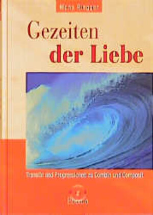 Buchcover Gezeiten der Liebe | Mona Riegger | EAN 9783871860980 | ISBN 3-87186-098-0 | ISBN 978-3-87186-098-0