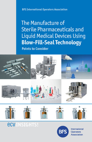 Buchcover The Manufacture of Sterile Pharmaceuticals and Liquid Medical Devices Using Blow-Fill-Seal Technology | K. Downey | EAN 9783871934438 | ISBN 3-87193-443-7 | ISBN 978-3-87193-443-8