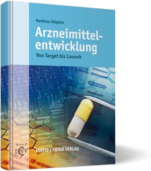 Buchcover Arzneimittelentwicklung | M. Klüglich | EAN 9783871934582 | ISBN 3-87193-458-5 | ISBN 978-3-87193-458-2