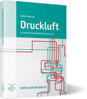Buchcover Druckluft in der pharmazeutischen Industrie | D Werner | EAN 9783871934612 | ISBN 3-87193-461-5 | ISBN 978-3-87193-461-2