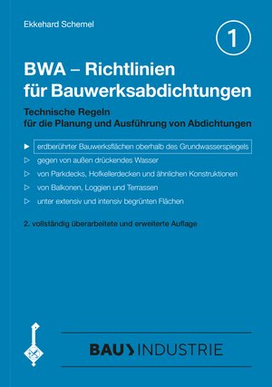 Buchcover BWA - Richtlinien für Bauwerksabdichtungen | Schemel Ekkehard | EAN 9783871991769 | ISBN 3-87199-176-7 | ISBN 978-3-87199-176-9