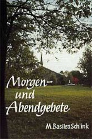 Buchcover Morgen- und Abendgebete | M Basilea Schlink | EAN 9783872092571 | ISBN 3-87209-257-X | ISBN 978-3-87209-257-1