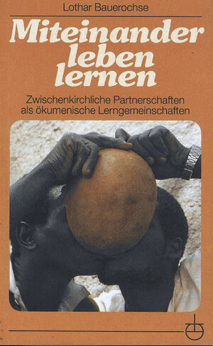 Buchcover Miteinander leben lernen | Lothar Bauerochse | EAN 9783872145130 | ISBN 3-87214-513-4 | ISBN 978-3-87214-513-0
