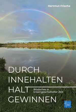 Buchcover Durch Innehalten Halt gewinnen | Hartmut Frische | EAN 9783872146359 | ISBN 3-87214-635-1 | ISBN 978-3-87214-635-9