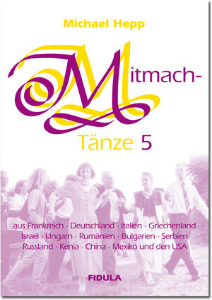 Buchcover Mitmachtänze 5 - Tanzbeschreibungen | MIchael Hepp | EAN 9783872261342 | ISBN 3-87226-134-7 | ISBN 978-3-87226-134-2