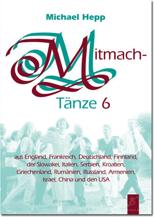 Buchcover Mitmachtänze 6 - Tanzbeschreibungen | Michael Hepp | EAN 9783872261397 | ISBN 3-87226-139-8 | ISBN 978-3-87226-139-7