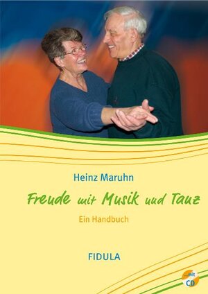 Buchcover Freude mit Musik und Tanz | Heinz Maruhn | EAN 9783872261458 | ISBN 3-87226-145-2 | ISBN 978-3-87226-145-8