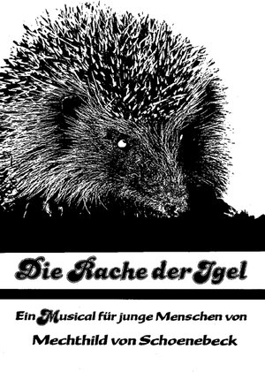 Buchcover Die Rache der Igel | Mechthild von Schoenebeck | EAN 9783872262912 | ISBN 3-87226-291-2 | ISBN 978-3-87226-291-2