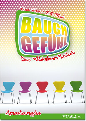 Buchcover Bauchgefühl (Musical für Jugendliche) | Diana Weber | EAN 9783872265708 | ISBN 3-87226-570-9 | ISBN 978-3-87226-570-8