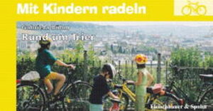 Mit Kindern radeln, Rund um Trier