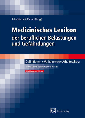Buchcover Medizinisches Lexikon der beruflichen Belastungen und Gefährdungen | Kurt Landau | EAN 9783872477156 | ISBN 3-87247-715-3 | ISBN 978-3-87247-715-6