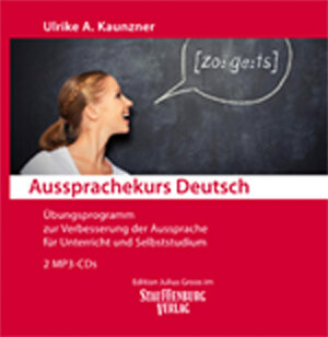 Buchcover Aussprachekurs Deutsch | Ulrike A. Kaunzner | EAN 9783872764812 | ISBN 3-87276-481-0 | ISBN 978-3-87276-481-2