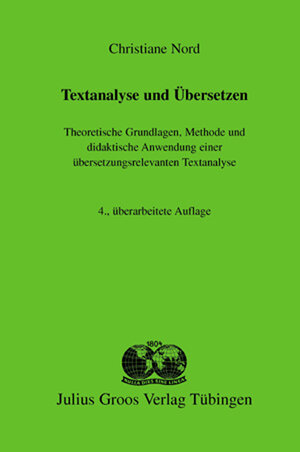 Buchcover Textanalyse und Übersetzen | Christiane Nord | EAN 9783872768681 | ISBN 3-87276-868-9 | ISBN 978-3-87276-868-1