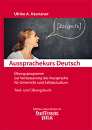 Buchcover Aussprachekurs Deutsch | Ulrike A. Kaunzner | EAN 9783872769220 | ISBN 3-87276-922-7 | ISBN 978-3-87276-922-0