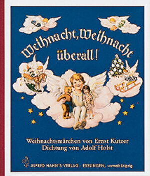 Weihnacht, Weihnacht überall: Weihnachtsmärchen