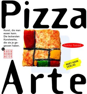 Buchcover Pizza Arte | Karin Niedermayer | EAN 9783872875068 | ISBN 3-87287-506-X | ISBN 978-3-87287-506-8