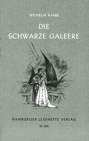 Buchcover Die schwarze Galeere | Wilhelm Raabe | EAN 9783872910820 | ISBN 3-87291-082-5 | ISBN 978-3-87291-082-0