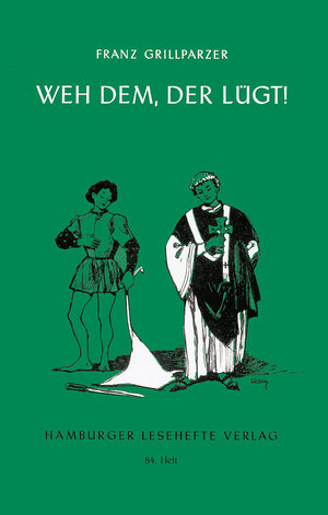 Buchcover Weh dem, der lügt | Franz Grillparzer | EAN 9783872910837 | ISBN 3-87291-083-3 | ISBN 978-3-87291-083-7