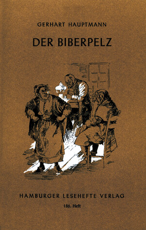 Buchcover Der Biberpelz | Gerhart Hauptmann | EAN 9783872911858 | ISBN 3-87291-185-6 | ISBN 978-3-87291-185-8
