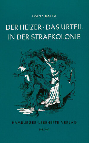 Buchcover Der Heizer / Das Urteil / In der Strafkolonie | Franz Kafka | EAN 9783872911872 | ISBN 3-87291-187-2 | ISBN 978-3-87291-187-2