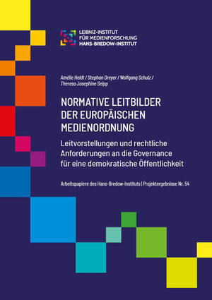 Buchcover Normative Leitbilder der Europäischen Medienordnung. | Amélie Heldt | EAN 9783872961655 | ISBN 3-87296-165-9 | ISBN 978-3-87296-165-5