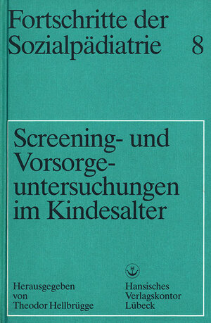 Buchcover Screening- und Vorsorgeuntersuchungen im Kindesalter  | EAN 9783873020030 | ISBN 3-87302-003-3 | ISBN 978-3-87302-003-0