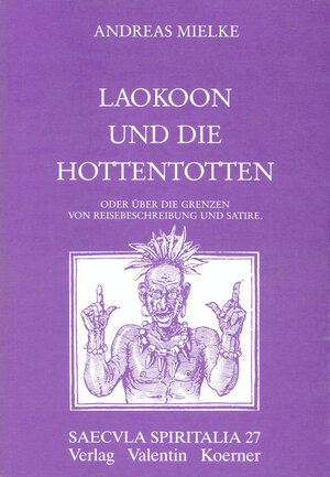 Buchcover Laokoon und die Hottentotten, | Andreas Mielke | EAN 9783873204270 | ISBN 3-87320-427-4 | ISBN 978-3-87320-427-0