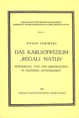 Buchcover Das Karlsoffizium "Regali natus" | Ewald Jammers | EAN 9783873205147 | ISBN 3-87320-514-9 | ISBN 978-3-87320-514-7
