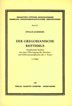 Buchcover Der gregorianische Rhythmus | Ewald Jammers | EAN 9783873205253 | ISBN 3-87320-525-4 | ISBN 978-3-87320-525-3