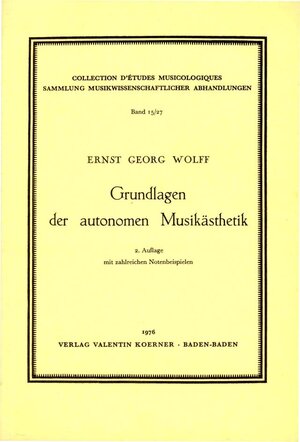 Buchcover Grundlagen der autonomen Musikästhetik | Ernst G Wolff | EAN 9783873205277 | ISBN 3-87320-527-0 | ISBN 978-3-87320-527-7