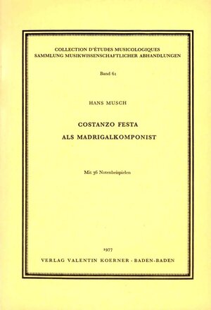 Buchcover Costanzo Festa als Madrigalkomponist | Hans Musch | EAN 9783873205611 | ISBN 3-87320-561-0 | ISBN 978-3-87320-561-1
