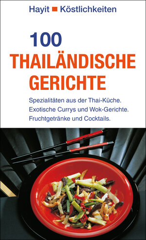 Buchcover 100 thailändische Gerichte | Petra Uher | EAN 9783873222564 | ISBN 3-87322-256-6 | ISBN 978-3-87322-256-4