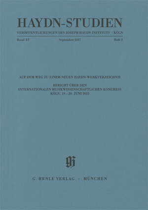 Buchcover Haydn Studien. Veröffentlichungen des Joseph Haydn-Instituts Köln. Band XI, Heft 2, September 2017 | Armin Raab | EAN 9783873281585 | ISBN 3-87328-158-9 | ISBN 978-3-87328-158-5