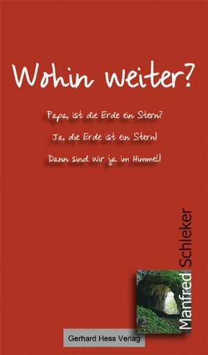 Buchcover Wohin weiter? | Manfred Schleker | EAN 9783873364073 | ISBN 3-87336-407-7 | ISBN 978-3-87336-407-3