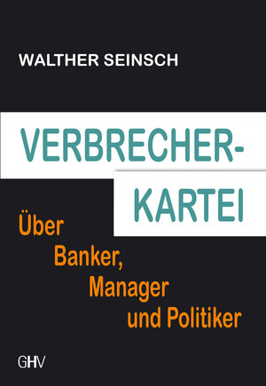 Buchcover Verbrecher-Kartei | Walther Seinsch | EAN 9783873365308 | ISBN 3-87336-530-8 | ISBN 978-3-87336-530-8