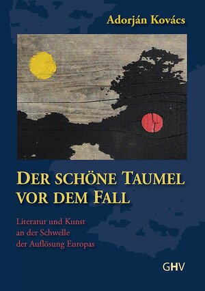 Buchcover Der schöne Taumel vor dem Fall | Adorján Kovács | EAN 9783873365964 | ISBN 3-87336-596-0 | ISBN 978-3-87336-596-4