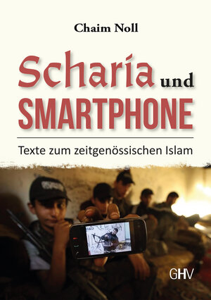 Buchcover Scharia und Smartphone | Chaim Noll | EAN 9783873367883 | ISBN 3-87336-788-2 | ISBN 978-3-87336-788-3