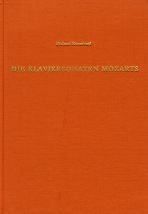 Buchcover Die Klaviersonaten W. A. Mozarts | Richard Rosenberg | EAN 9783873500013 | ISBN 3-87350-001-9 | ISBN 978-3-87350-001-3