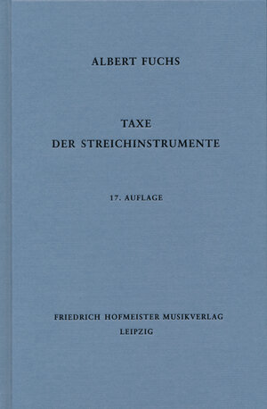 Buchcover Taxe der Streichinstrumente | Albert Fuchs | EAN 9783873500433 | ISBN 3-87350-043-4 | ISBN 978-3-87350-043-3