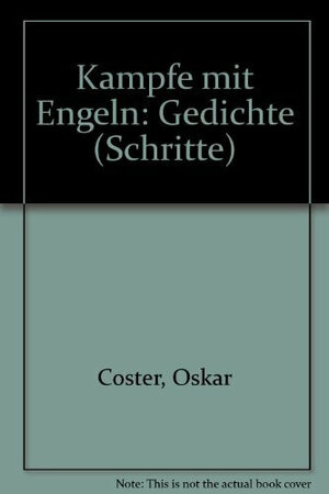 Buchcover Kämpfe mit Engeln | Oskar Cöster | EAN 9783873520356 | ISBN 3-87352-035-4 | ISBN 978-3-87352-035-6