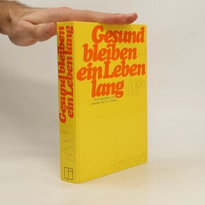 Buchcover Gesundbleiben - Ein Leben lang | Adelle Davis | EAN 9783873844797 | ISBN 3-87384-479-6 | ISBN 978-3-87384-479-7