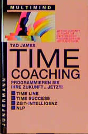 Buchcover Time Coaching | Tad James | EAN 9783873870611 | ISBN 3-87387-061-4 | ISBN 978-3-87387-061-1