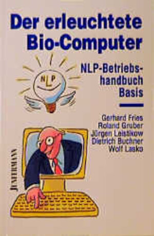 Buchcover Der erleuchtete Bio-Computer | Gerhard Fries | EAN 9783873870796 | ISBN 3-87387-079-7 | ISBN 978-3-87387-079-6