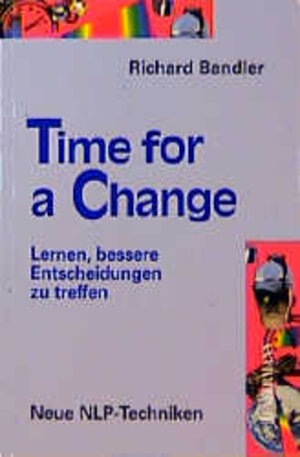 Buchcover Time for a Change | Richard Bandler | EAN 9783873871687 | ISBN 3-87387-168-8 | ISBN 978-3-87387-168-7