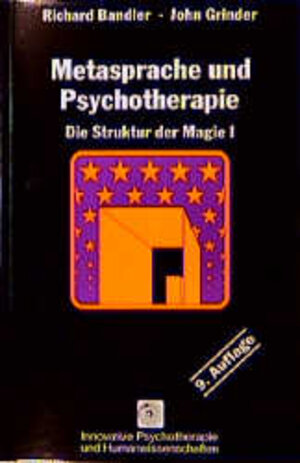 Metasprache und Psychotherapie. Die Struktur der Magie BD I