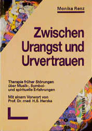 Buchcover Zwischen Urangst und Urvertrauen | Monika Renz | EAN 9783873872639 | ISBN 3-87387-263-3 | ISBN 978-3-87387-263-9