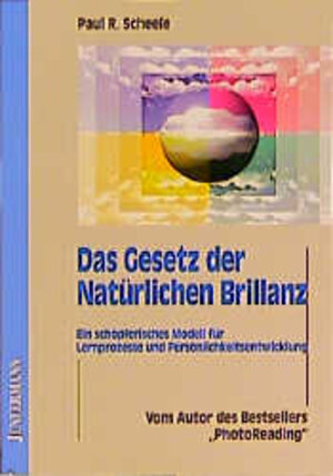 Das Gesetz der Natürlichen Brillanz: Ein schöpferisches Modell für Lernprozesse und Persönlichkeitsentwicklung